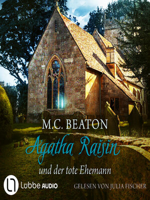 cover image of Agatha Raisin und der tote Ehemann--Agatha Raisin Mysteries, Teil 5 (Gekürzt)